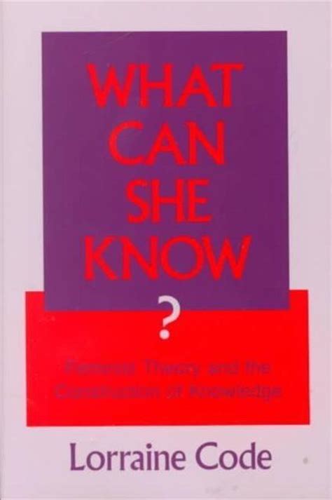 What can she know by lorraine code. - Guided reading activity 26 5 page 91.