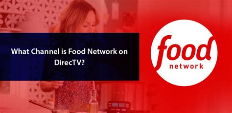 What channel on directv is food network. Things To Know About What channel on directv is food network. 