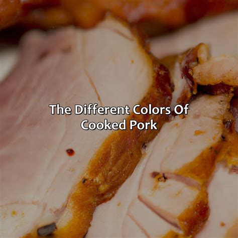 What colour should pork be when cooked