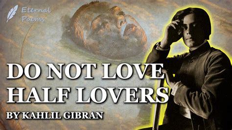 What does Kahlil Gibran say about love? - Answers