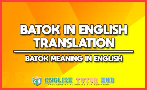 What does batok mean? - definitions