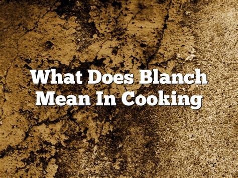 What does blanch mean? - Definitions.net