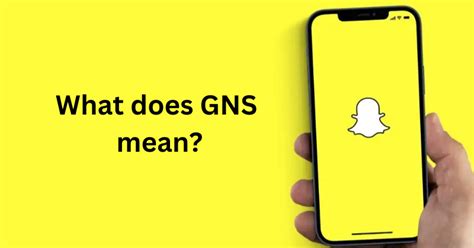 What does gns mean snapchat. Things To Know About What does gns mean snapchat. 