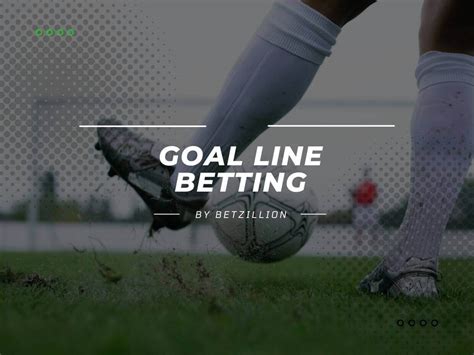 What does goal line mean 1xbet