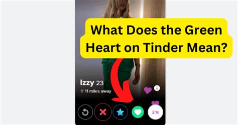 What does green heart on tinder mean. Apr 29, 2023 · One symbol that has gained popularity on Tinder is the “golden heart.” But what does a golden heart mean in the context of online dating? Is it just a cute icon, or does it hold a deeper significance? In this article, we will explore the meaning behind the golden heart on Tinder and why it is important for readers to understand its ... 