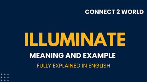 What does illuminate mean? definition, meaning and audio …