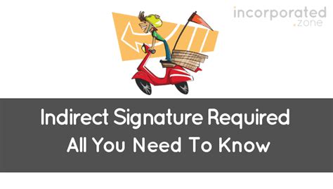 What does indirect signature required mean. Indirect signature required? Ask FedEx. I’m having a package delivered and (I suppose at the shippers request) there is a signature required. However, it is an indirect signature and when I click on the “?” bubble it says “...a signature is obtained from someone at the delivery address; a neighbor, building manager, someone at a ... 