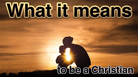 What does it mean to be a christian. A Christian has faith in the Lord Jesus Christ. A Christian believes that through the grace of God the Father and His Son, Jesus Christ, we can repent. The word Christian means taking upon us the name of Christ. We do this by being baptized and receiving the Holy Ghost. When we follow Jesus Christ, we become who Heavenly Father wants us to be. 