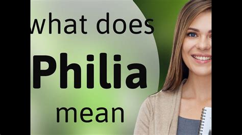 What does philia mean? - definitions