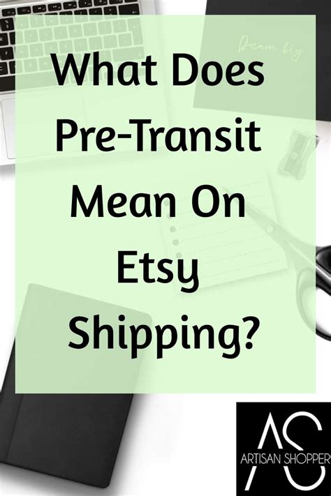 What does pre transit mean on etsy. Things To Know About What does pre transit mean on etsy. 