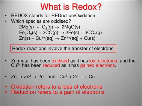 Basically, an oxidation-reduction reaction (redox reaction) is a reaction in which electrons are transferred between species or in which atoms change oxidation numbers. Oxidation is the portion of the redox reaction in which there is a loss of electrons by a species or an increase in the oxidation number of an atom. .