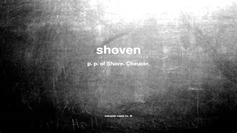 What does shoven mean? - Definitions.net