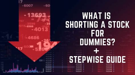 The term “shorting” in the stock market refers to the strategy of 