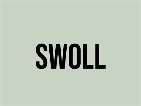 What does swoll mean? swoll Definition. Meaning of swoll ...