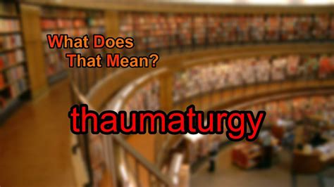 What does taumaturgia mean? - Definitions.net