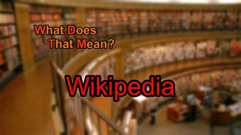 What does wikipedia mean. Things To Know About What does wikipedia mean. 