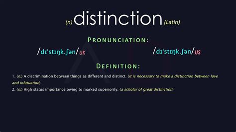 dɪˈstɪŋk ʃən dis·tinc·tion This dictionary definitions page includes all the possible meanings, example usage and translations of the word distinction. Princeton's WordNet Rate this definition: 3.9 / 7 votes differentiation, distinction noun a discrimination between things as different and distinct. 