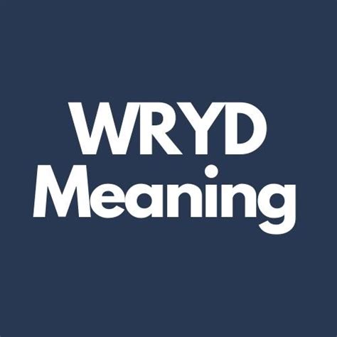 What does wryd mean. Things To Know About What does wryd mean. 