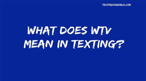 WTV in text message means “Whatever.” It is a common slang term used to express indifference or disinterest in a conversation. For example, if someone asks you if you want to go out tonight, and you’re not in the mood, you might respond with “WTV.”. 