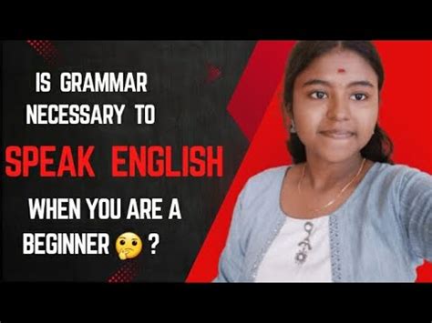 What grammar is necessary to speak english
