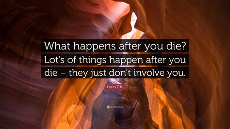 What happen after you die. Things To Know About What happen after you die. 