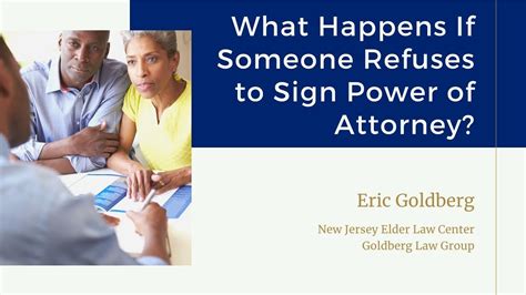 What happens if someone refuses to accept a power of attorney?