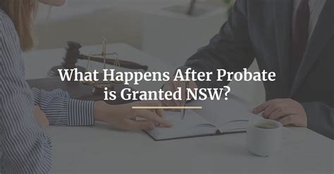 What happens when probate is granted