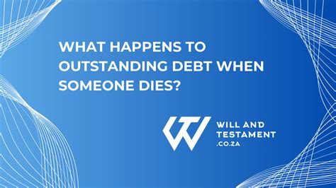 What happens when someone dies in debt