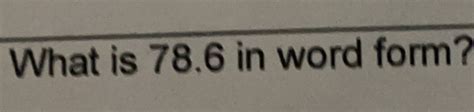 What is 78.6 in Word Form