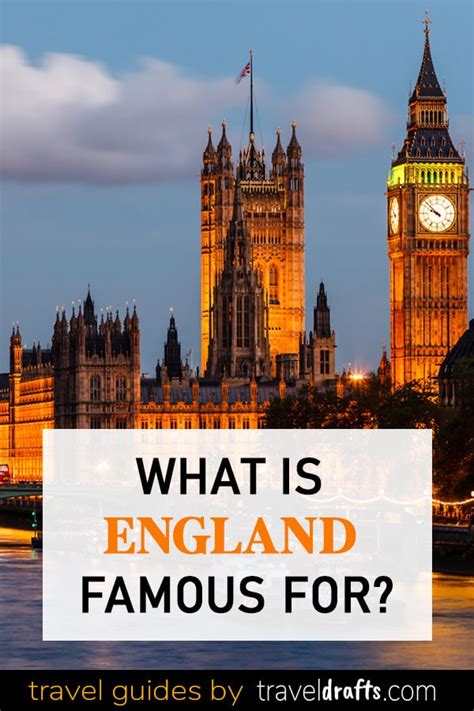 What is England famous for? - projectbritain.com