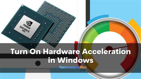 What is Hardware Acceleration and How to Turn It On/Off