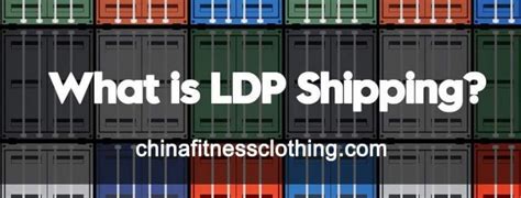 What is LDP Shipping？Textile And Apparel Exports to the …