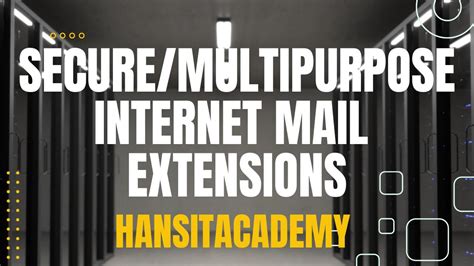 What is Secure Multipurpose Internet Mail Extensions (S MIME)