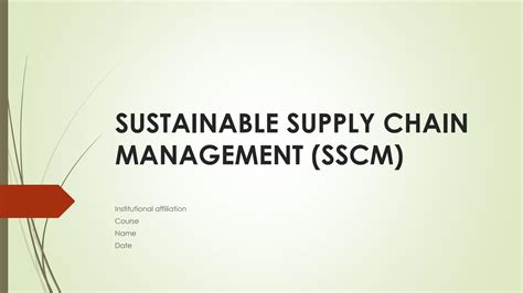 What is Sustainable Supply Chain Management (SSCM) IGI Global