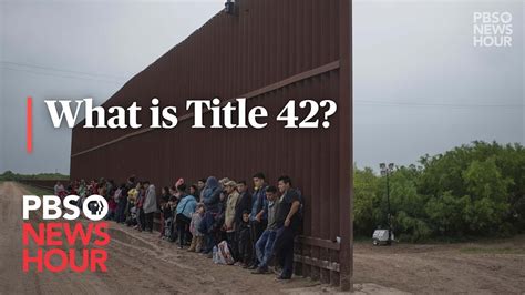 What is Title 42 and what does it mean for immigration at the southern …