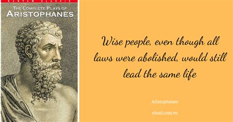 What is a famous quote by aristophanes