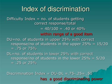 What is negative discrimination? Negative discrimination is when a person is treated poorly due to his or her race, ethnicity, gender, or background. What does 0.20 mean in the index of difficulty? very difficult 0.00 – 0.20 = very difficult 0.21 – 0.80 = moderately difficult 0.81 – 1.00 = very easy. What is a good point Biserial on an exam?. 
