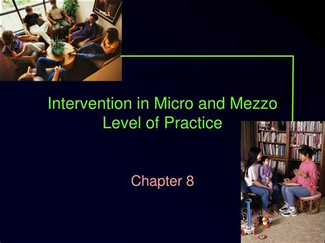 What is a mezzo level intervention?