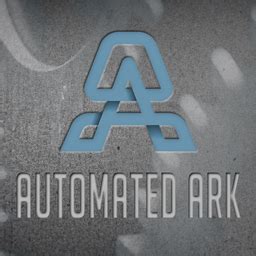 What is automated ark. .  Automated Ark will not play the Automated Ark Structu...