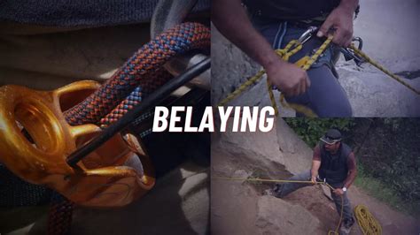 What is belaying. .  ...