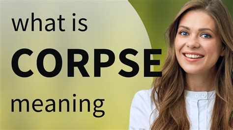 What is corpse abuse.  The complex nature of a corpse makes the definition of corpse relev...