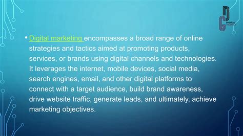 What is digital marketing.  It leverages a range of tactics including sear...