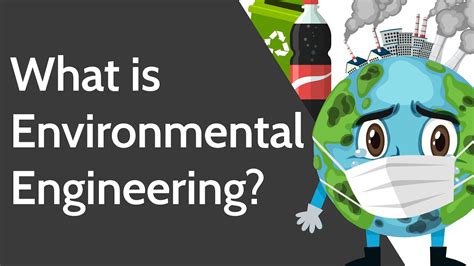 What is environmental engineering