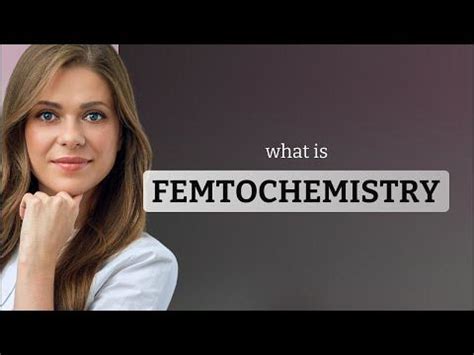 What is femtochemistry