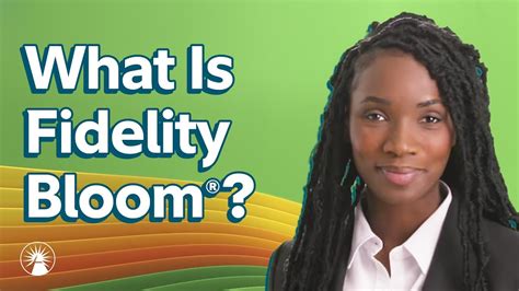 What is fidelity bloom. Fidelity Investments 