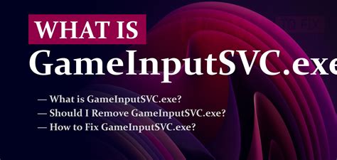 What is gameinput redistributable. exe is also known as GameInput Host Servic...