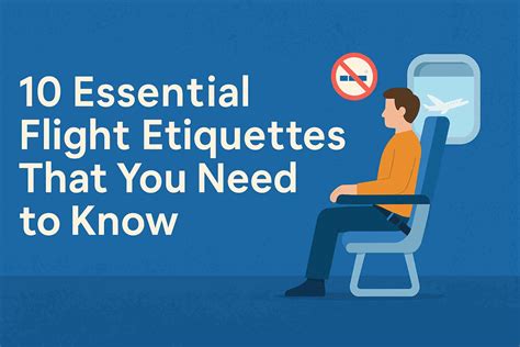 What is proper flight etiquette