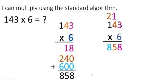 Standard Algorithm for Multiplication: The standard algorithm for multiplication is the approach to multiplying multi-digit numbers by working digit by digit.