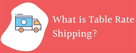 What is table rate shipping? Is it a reliable method of ... - Quora