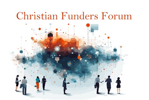 What is the Christian Funders’ Forum? - Christian Funders Forum